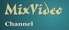 MixVideo Channel
