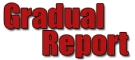 Gradual Report